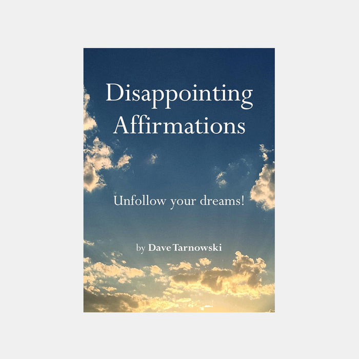 Book - Disappointing Affirmations