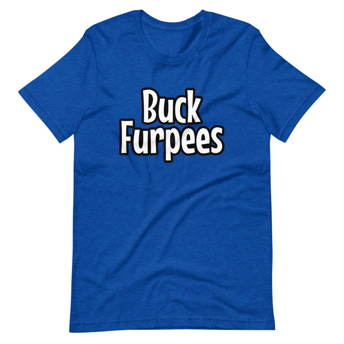 Buck Furpees - Short-Sleeve Unisex T-Shirt