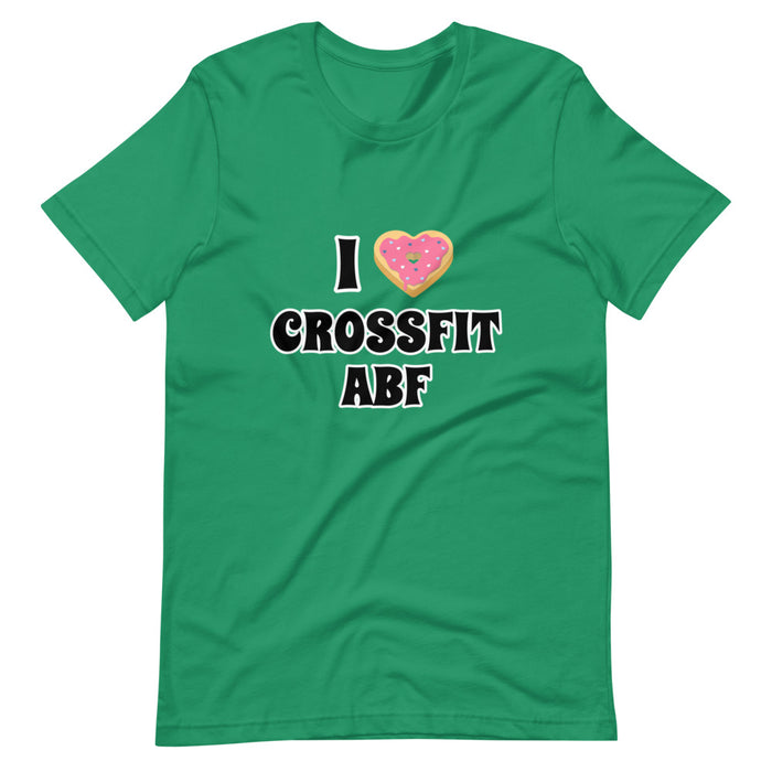 I (Donut) CrossFit ABF - Short-Sleeve Unisex T-Shirt